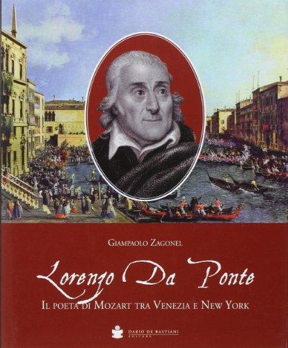 Lorenzo Da Ponte: Il Poeta di Mozart tra Venezia e New York