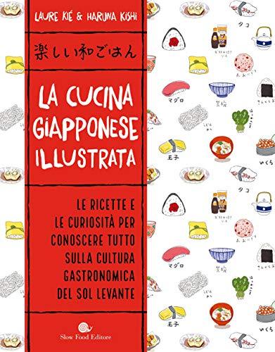 La cucina giapponese. Ediz. illustrata