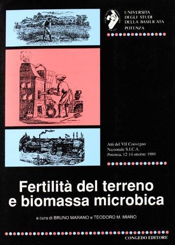Fertilità del terreno e biomassa microbica. Atti del 7º Convegno nazionale SICA