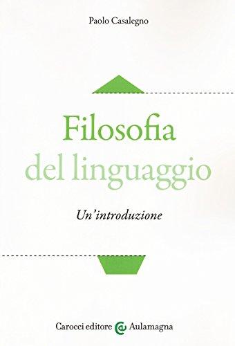 Filosofia del linguaggio. Un'introduzione