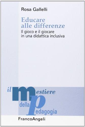 Educare alle differenze: il gioco e il giocare in una didattica inclusiva