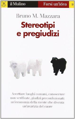 Stereotipi e pregiudizio (Italian Edition)