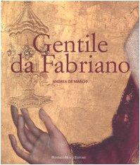 Gentile da Fabriano. Un viaggio nella pittura italiana alla fine del gotico