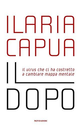 Il Dopo: Il virus che ci ha costretto a cambiare mappa mentale