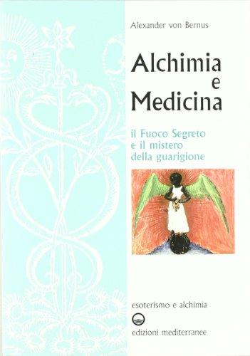 Alchimia e Medicina: L'Antico Sapere Alchemico per la Salute e il Benessere