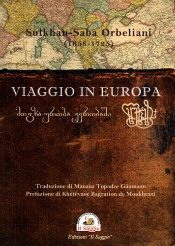Viaggio in Europa - Sulkhan-Saba Orbeliani