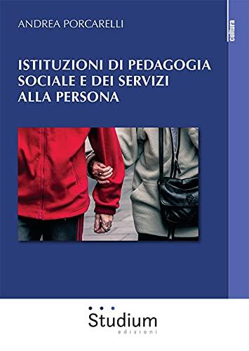 Istituzioni di pedagogia sociale e dei servizi alla persona (Italian Edition)