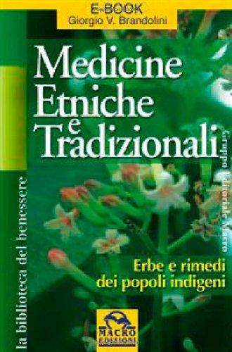Medicine etniche e tradizionali. Erbe e rimedi dei popoli indigeni