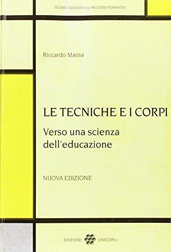 Le tecniche e i corpi verso una scienza dell'educazione