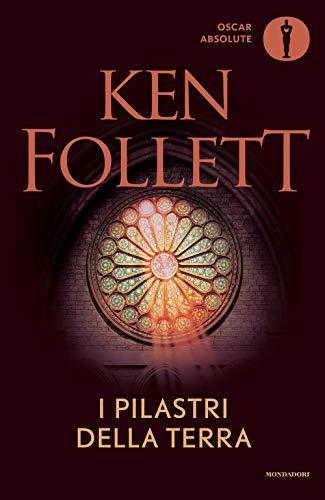 I pilastri della terra - Ken Follett