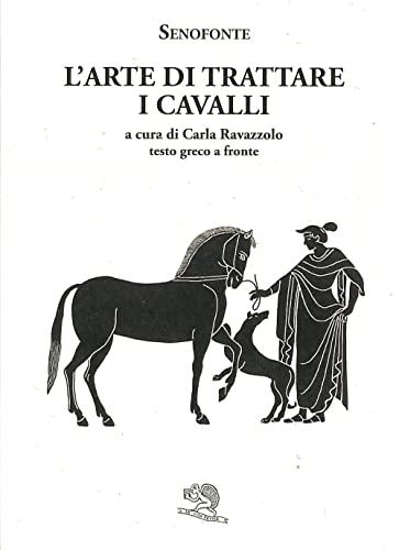 L'arte di trattare i cavalli - Senofonte
