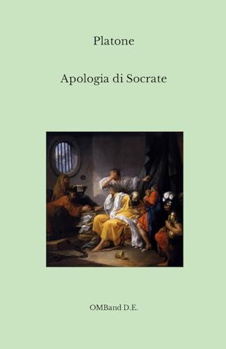 Apologia di Socrate: Edizione integrale (Italian Edition)