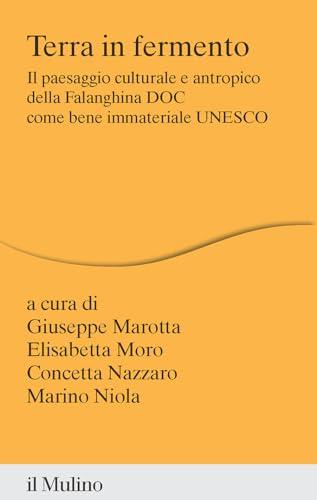 Terra in fermento. Il paesaggio culturale e antropico della Falanghina DOC come bene immateriale UNESCO