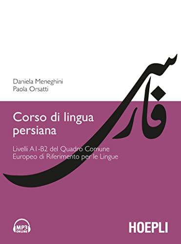 Corso di lingua persiana. Livelli A1-B2 del Quadro Comune Europeo di Riferimento per le Lingue