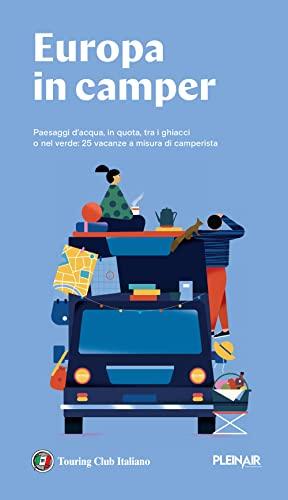 Europa in Camper - Guida ai Viaggi su Ruote