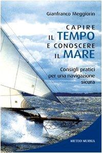 Capire il tempo e conoscere il mare