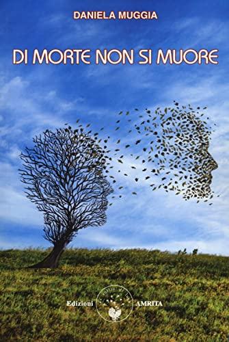 Di morte non si muore - Daniela Muggia