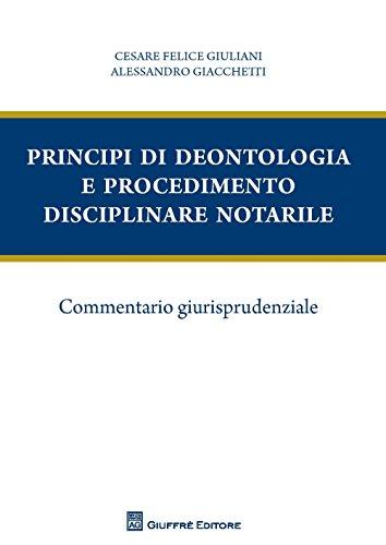 Principi Di Deontologia E Procedimento Disciplinare Notarile