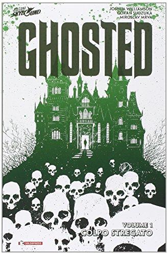 Colpo stregato. Ghosted (Vol. 1)