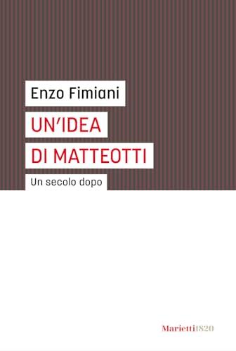 Un'idea di Matteotti un secolo dopo