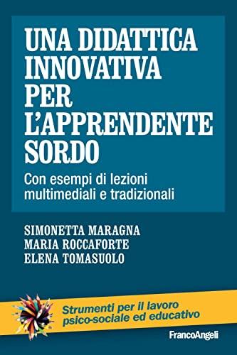 Una didattica innovativa per l'apprendente sordo