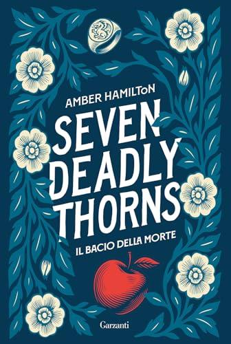 Seven Deadly Thorns. Il Bacio Della Morte