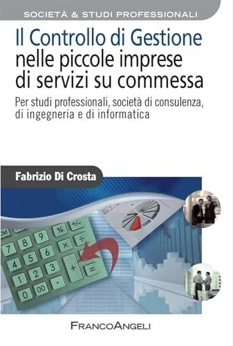Il controllo di gestione nelle piccole imprese di servizi su commessa