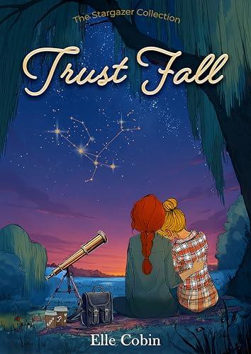Trust Fall (The Stargazer Collection Book 1)