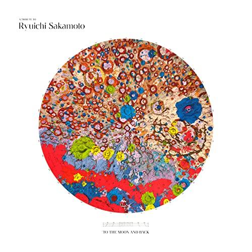 A Tribute to Ryuichi Sakamoto - To the Moon and Back (Vinile)