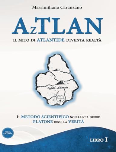 AzTLAN: Il Mito diventa Storia