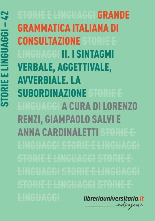 Grande Grammatica Italiana di Consultazione Vol. 2