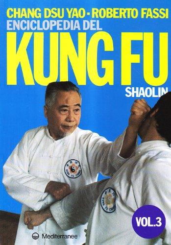 Enciclopedia del kung fu Shaolin (Vol. 3)