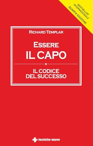 Essere il capo. Il codice del successo