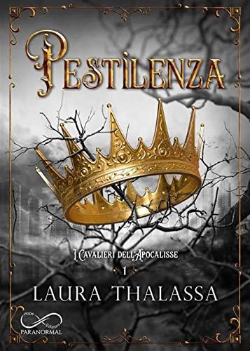 Pestilenza. I cavalieri dell'apocalisse (Kindle Edition)