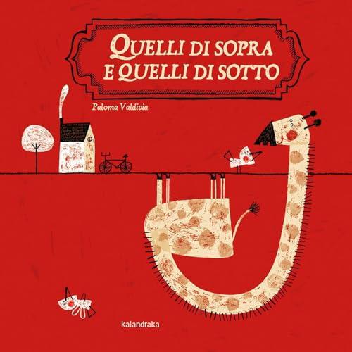 Quelli di sopra e quelli di sotto. Ediz. a colori