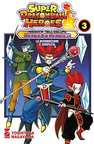 Missione nell'oscuro mondo demoniaco. Super Dragon Ball Heroes. La resurrezione è completa (Vol. 3)