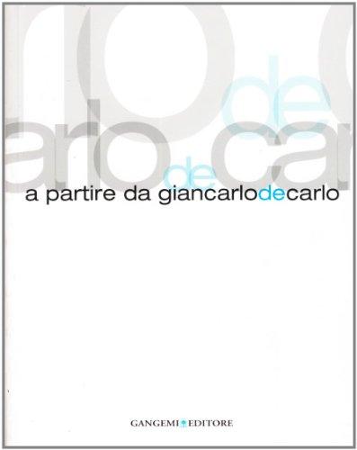 A partire da Giancarlo De Carlo