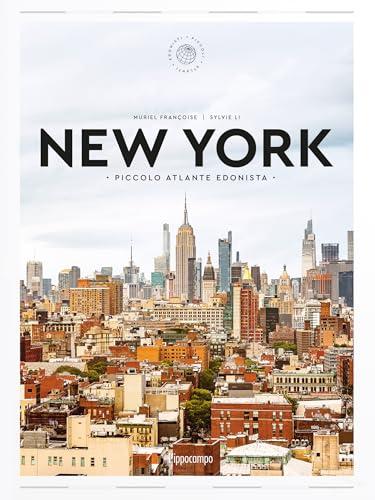 New York. Piccolo atlante edonista