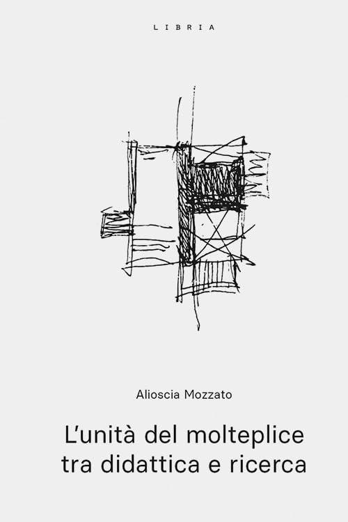 L'unità del molteplice tra didattica e ricerca