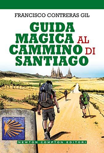 Guida magica al Cammino di Santiago