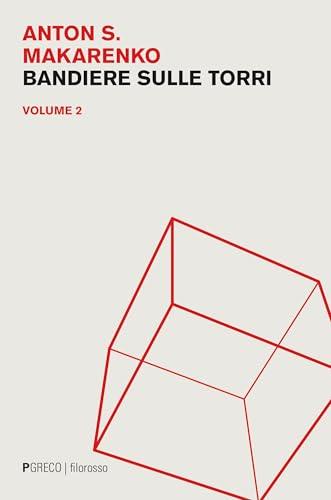 Bandiere sulle Torri - Anton Semenovich Makarenko