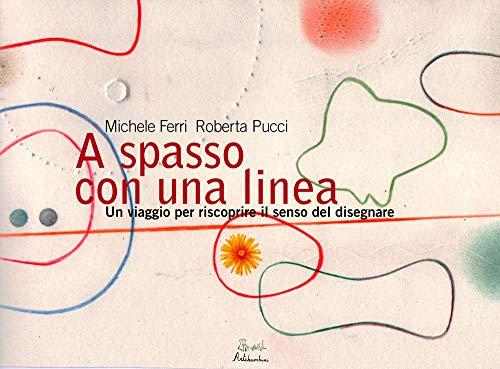 A spasso con una linea. Un viaggio per riscoprire il senso del disegnare