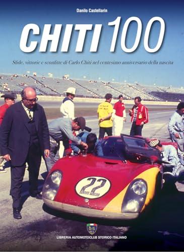 Chiti 100. Sfide, vittorie e sconfitte di Carlo Chiti nel centesimo anniversario della nascita