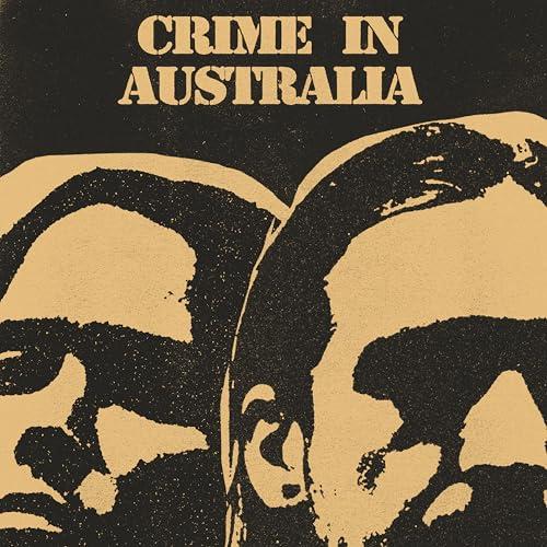 Crime in Australia - Album Nuovo