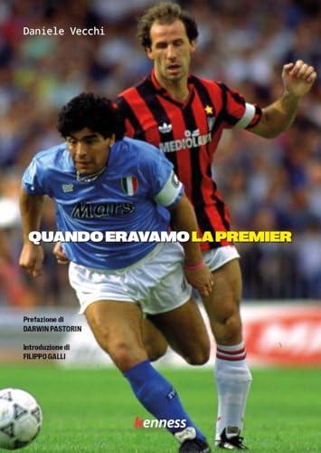 Quando eravamo la Premier