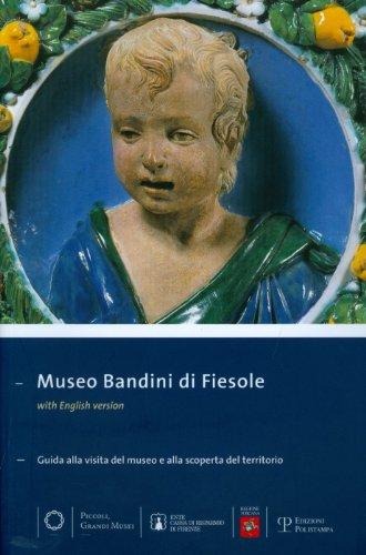 Museo Bandini di Fiesole: Guida alla scoperta del museo e del territorio