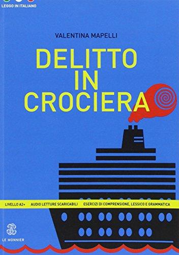 Delitto in crociera - Valentina Mapelli - Mondadori Education