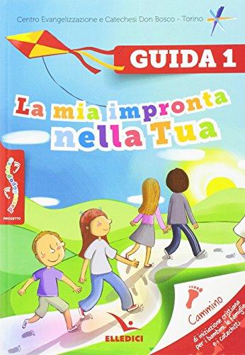 Passodopopasso. Guida. La mia impronta nella tua (Vol. 1)