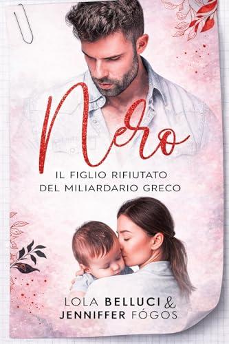 NERO: Il figlio rifiutato del miliardario greco