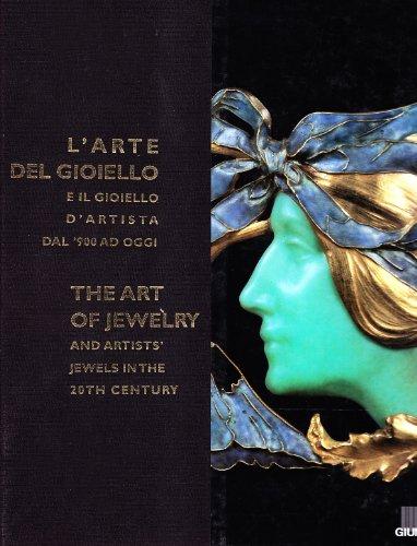 L'arte del gioiello e il gioiello d'artista dal '900 ad oggi. Catalogo della mostra (Firenze)